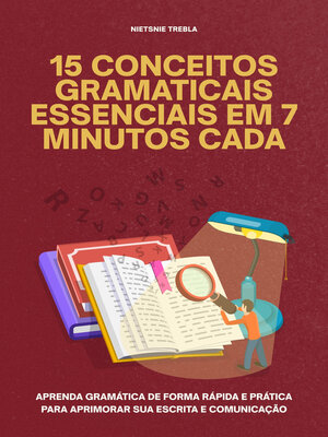 cover image of 15 Conceitos Gramaticais Essenciais em 7 Minutos Cada
